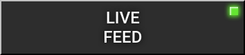 LIVE FEED ON
